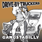 Album artwork for Gangstabilly by Drive-By Truckers