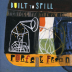 Album artwork for Perfect From Now On by Built to Spill