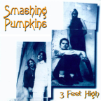 Album artwork for 3 Feet High by The Smashing Pumpkins