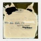 Album artwork for Grip Your Fist, I'm Heaven Bound by KingFisher