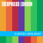 Album artwork for Lovers Holiday by Theophilus London