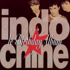 Album artwork for Le Birthday Album by Indochine