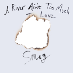Album artwork for A River Ain't Too Much to Love by Smog