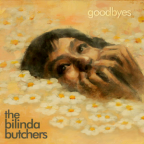 Album artwork for goodbyes by The Bilinda Butchers