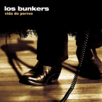Album artwork for Vida de Perros by Los Bunkers