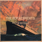 Album artwork for All for Nothing/Nothing for All by The Replacements